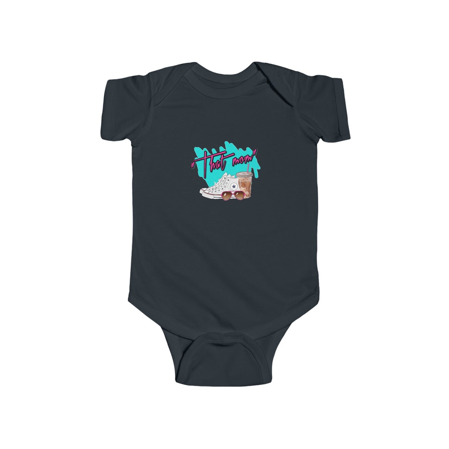 "That Mom!" Infant Bodysuit - TM1