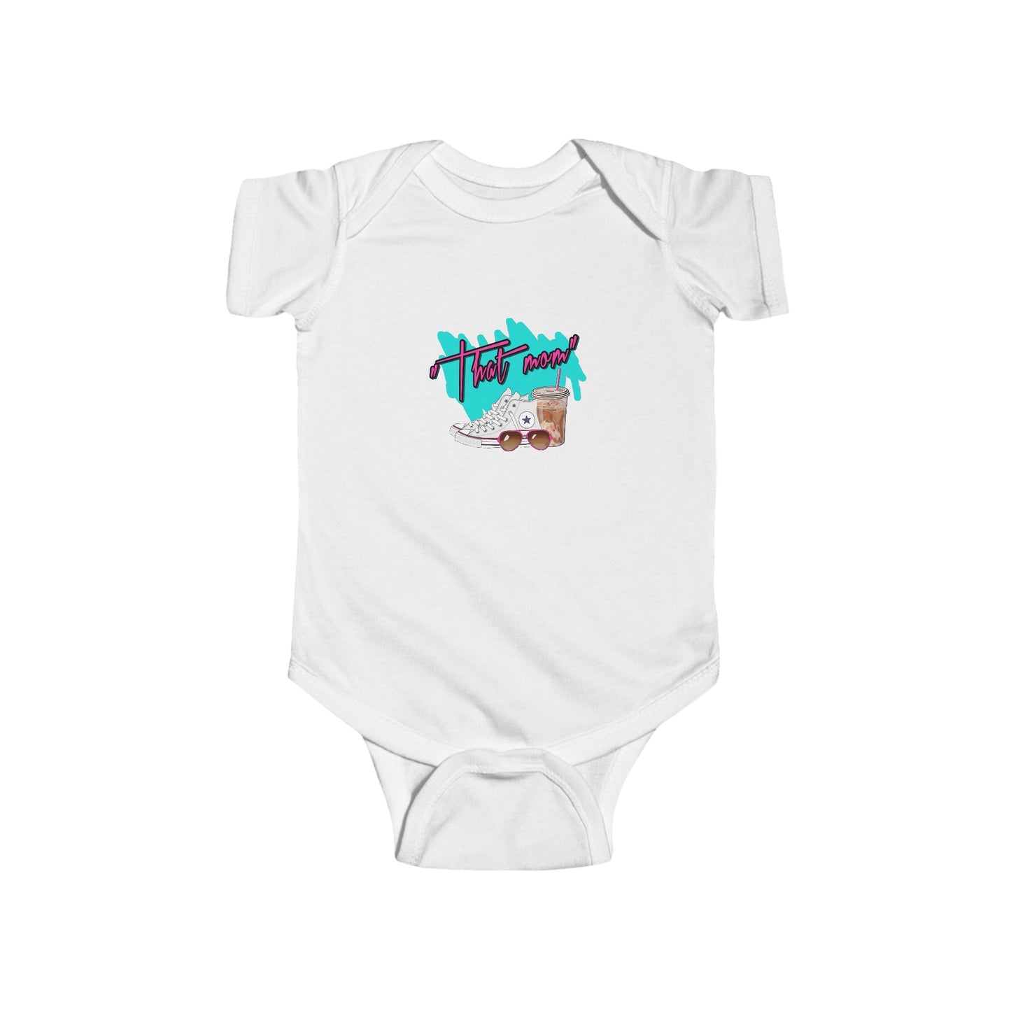 "That Mom!" Infant Bodysuit - TM1