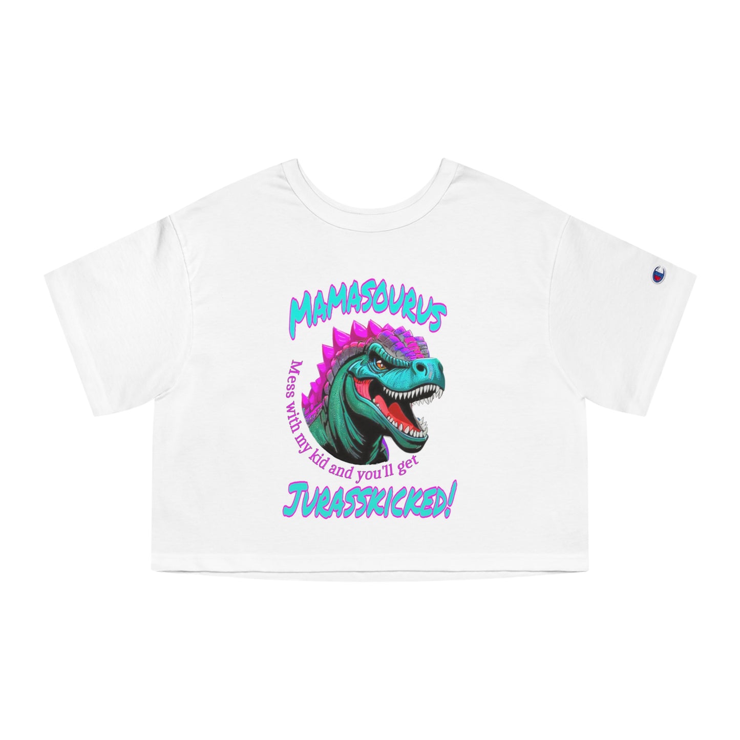 Mamasourus Champion Cropped T-Shirt