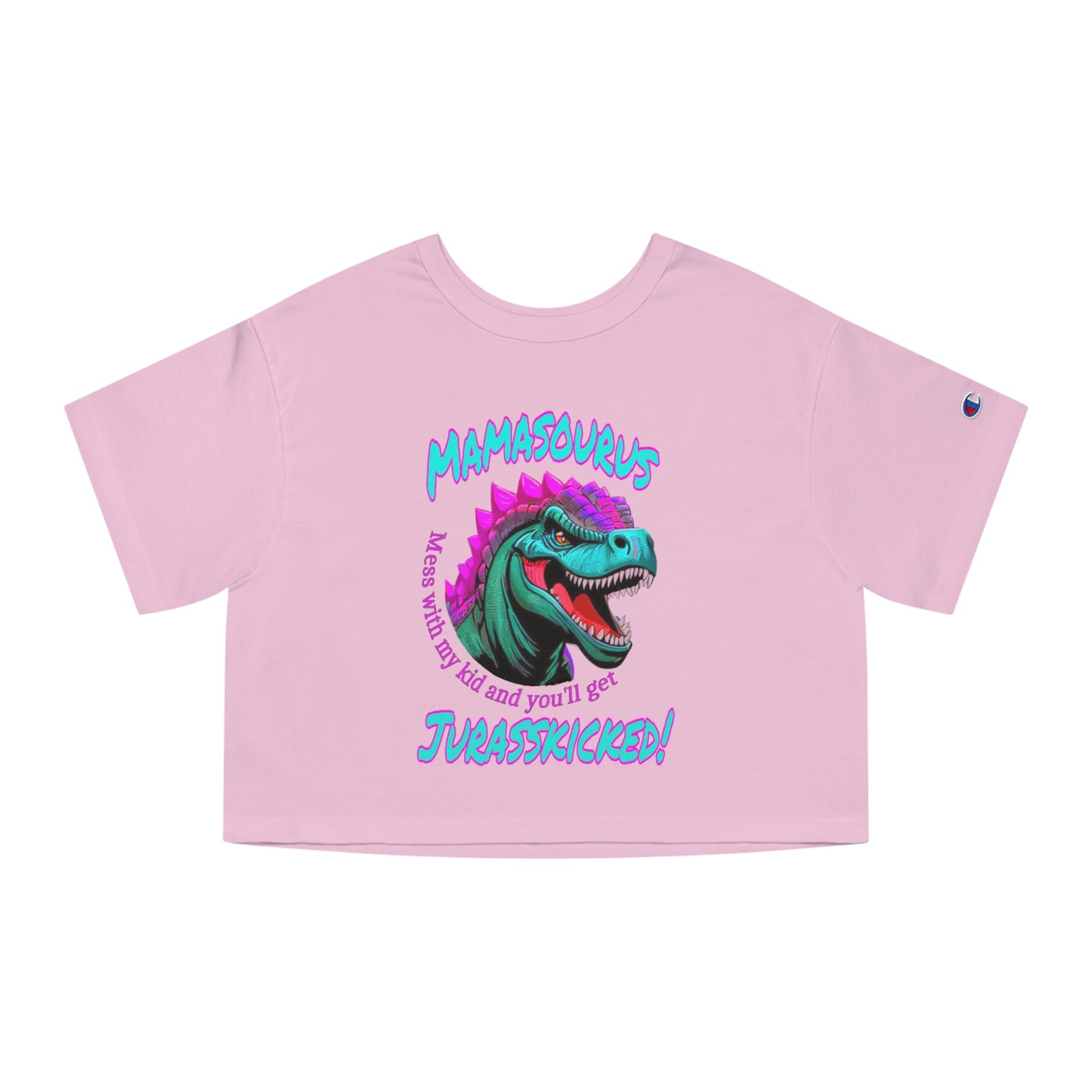 Mamasourus Champion Cropped T-Shirt