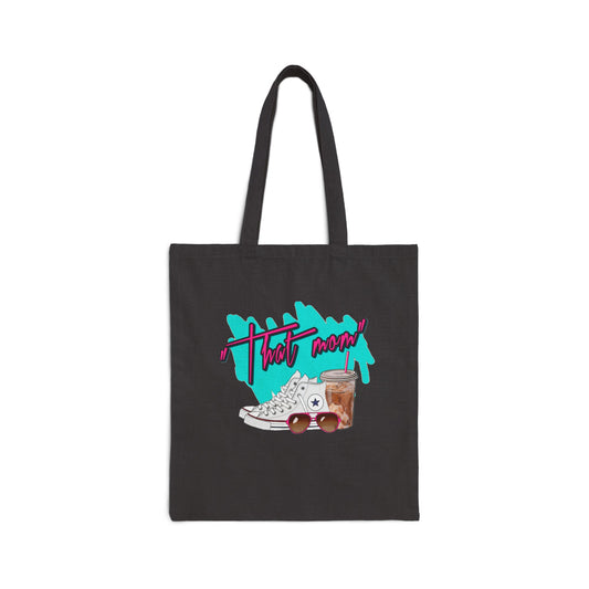 "That Mom!" Tote Bag